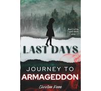 Last Days: Journey to Armageddon: 2