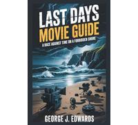 Last Days Movie Guide: A Race Against Time on a Forbidden Shore