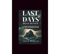 Last Days Movie Review: A journey of belief, isolation and an island that refused salvation