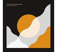 Last Days Of April - Even The Good Days Are Bad (LP) [VINYL]