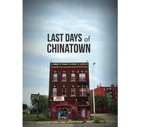 Last Days of Chinatown