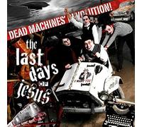 Last Days of Jesus - Dead Machines Revolution!