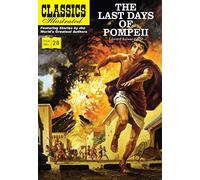 Last Days of Pompeii: 28 (Classics Illustrated)