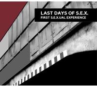 Last Days of Sex - First S.E.X.U.a.L.Experie
