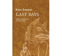 Last Days - Paperback NEW Brian Evenson(A 2016-02-09
