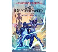 Last Descendants: Fate of the Gods: 3 (Assassin's Creed)