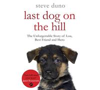 Last Dog on the Hill (The Pan Real Lives Series, 3)