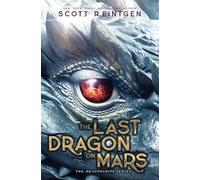 Last Dragon on Mars - NEW Scott Reintgen 2024