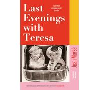 Last Evenings with Teresa: A Financial Times Book of the Year 2025