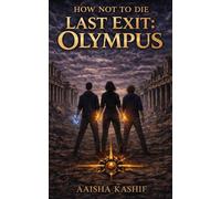 Last Exit: Olympus (How Not To Die)