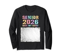 Last First Day Senior 2026 Almost There 12th Grade Sign My Long Sleeve T-Shirt