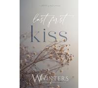 Last First Kiss: A Collection of Dark Romances