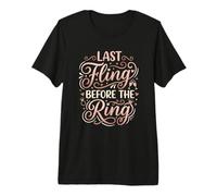 Last Fling Before The Ring Bachelorette Party Bride Premium T-Shirt