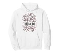 Last Fling Before The Ring Bachelorette Party Bride Pullover Hoodie