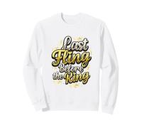 Last Fling Before The Ring Bachelorette Party Bride Sweatshirt