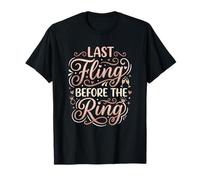 Last Fling Before The Ring Bachelorette Party Bride T-Shirt