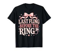 Last Fling Before The Ring Bachelorette T-Shirt