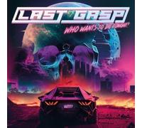 Last Gasp - Who Wants To Die Tonight? [VINYL]