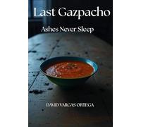 Last Gazpacho: Ashes Never Sleep