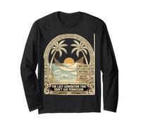 Last Generation Didnt Ask Permission Tropical Beach Vacation Long Sleeve T-Shirt