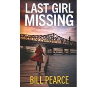 LAST GIRL MISSING a gripping crime thriller (The Jameson Guard Thrillers)