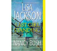 Last Girl Standing: A Novel of Suspense