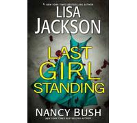 Last Girl Standing : A Novel of Suspense