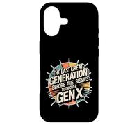 Last Great Gen Before Sissies Took Over Gen X - Case for iPhone 17