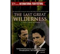 Last Great Wilderness [DVD] [2003] [Region 1] [US Import] [NTSC]