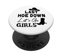 Last Hoe Down Party,Let's Go Girl Bachelorette,Lets Go Girls PopSockets Swappable PopGrip