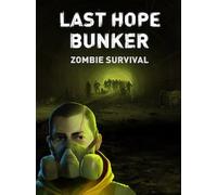 Last Hope Bunker: Zombie Survival (PC) - Steam Key - EUROPE