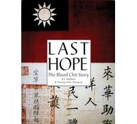 LAST HOPE: The Blood Chit Story (Schiffer Military History Book)