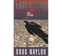 Last Human: A Red Dwarf Novel