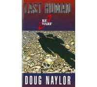 Last Human : A Red Dwarf Novel