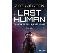 Last Human - Allein gegen die Galaxis: Roman, Jordan, Langowski 97834.
