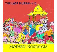 Last Hurrah!!,the - Modern Nostalgia [VINYL]