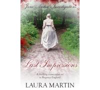 Last Impressions: A thrilling crime caper set in Regency England: 2 (Jane Austen Investigations)