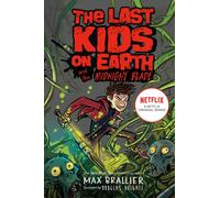 Last Kids on Earth and the Midnight Blade