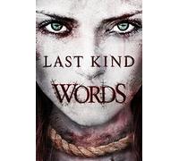 Last Kind Words