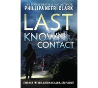 Last Known Contact (Detective Liz Moorland. Major Crimes.)