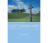 Last Landscapes: the Architecture of the Cemetery in the West
