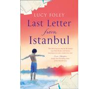 Last Letter from Istanbul