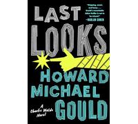 Last Looks: A Novel: 1 (A Charlie Waldo Novel)