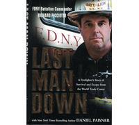 Last Man Down: A Firefighter's Story of Survival and Escape from the World Trade Center