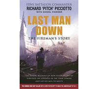 Last Man Down: The Fireman's Story by Richard 'Pitch' Picciotto (2002-03-18)