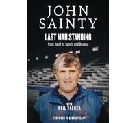 Last Man Standing: John Sainty, from Saint to Saints and Beyond