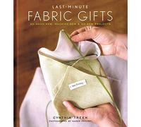 Last Minute Fabric Gifts