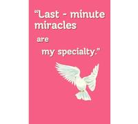"Last - minute miracles are my specialty.": A Journal for Last-Minute Geniuses