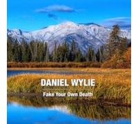 Daniel Wylie – Fake Your Own Death – 12" Vinyl LP (2022)