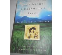 Last Night I Dreamed of Peace: The Diary of Dang Thuy Tram